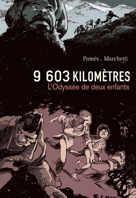 9603 kilomètres – L’odyssée de deux enfants