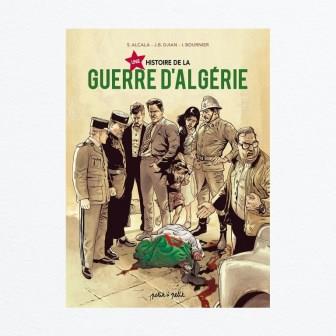 Une histoire de la guerre d’Algérie