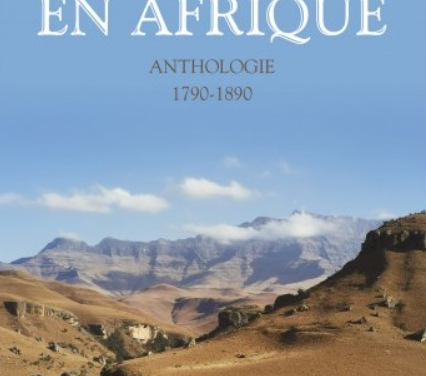 Le voyage en Afrique – Anthologie (1790-1890)