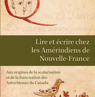 Lire et écrire chez les Amérindiens de Nouvelle-France