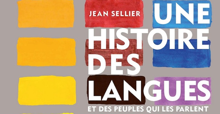 Une histoire des langues et des peuples qui les parlent