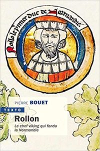 Rollon, le chef viking qui fonda la Normandie