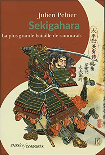Sekigahara. La plus grande bataille de samouraïs