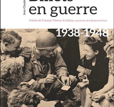 Billets en guerre. 1938-1948