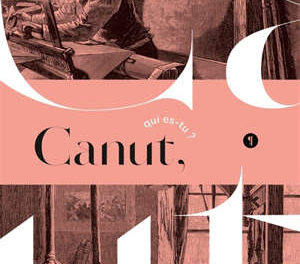 couverture du livre Canut, qui es-tu ? Virginie & Philibert Varenne , Libel, 2020