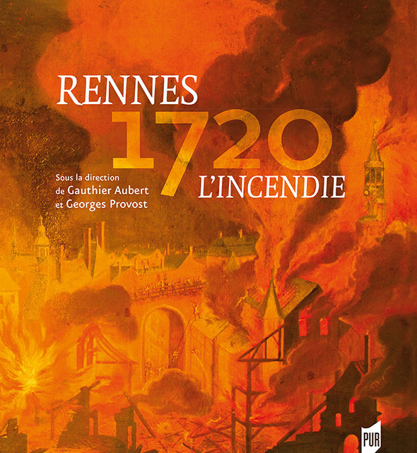 Rennes 1720 – L’incendie