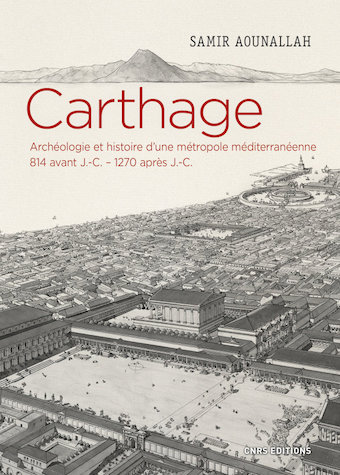 Carthage, Archéologie et histoire d’une métropole méditerranéenne, 814 avant J.-C. – 1270 après J.-C.