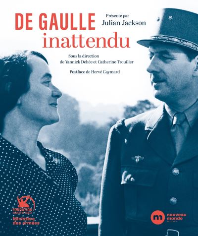 De Gaulle inattendu – Archives et témoignages inédits