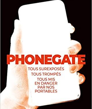 Phonegate – Tous surexposés, tous trompés, tous mis en danger par nos portables