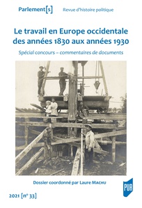 Le travail en Europe occidentale des années 1830 aux années 1930  (Spécial concours – commentaires de documents)
