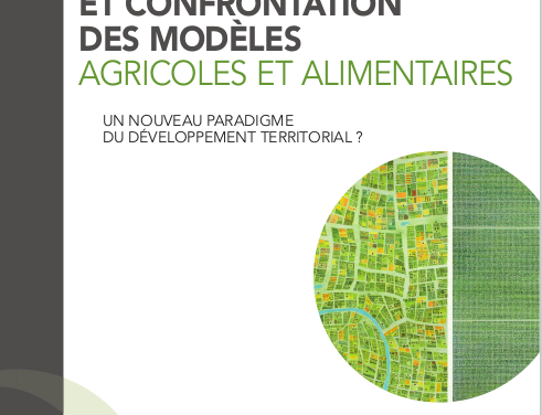Coexistence et confrontation des modèles agricoles et alimentaires – Un nouveau paradigme du développement territorial ?