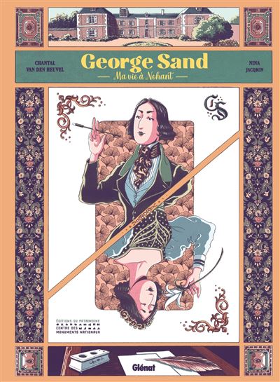 George Sand – Ma vie à Nohant