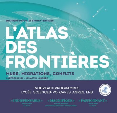 L’Atlas des frontières ; murs, migrations, conflits