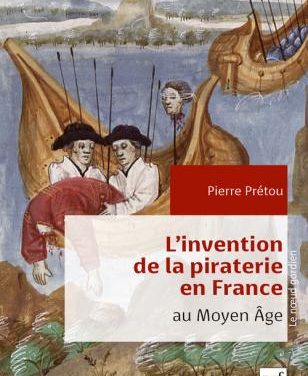 L’invention de la piraterie en France au Moyen Âge