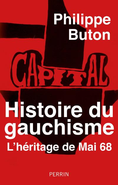 Histoire du gauchisme – L’héritage de Mai 68