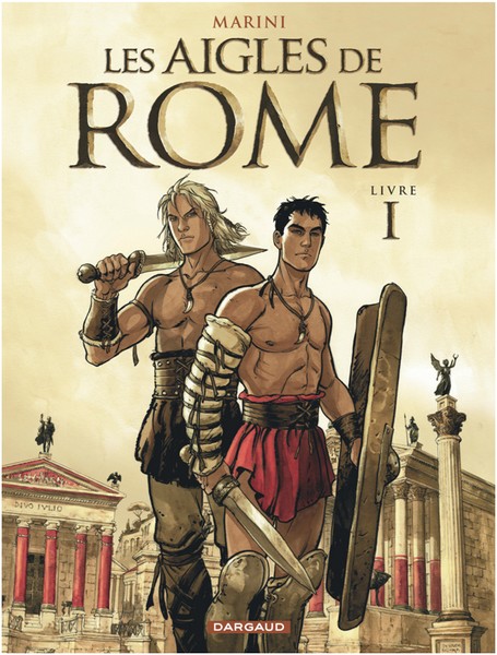Les aigles de Rome – Livre I
