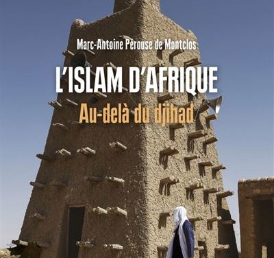 L’islam d’Afrique au-delà du djihad