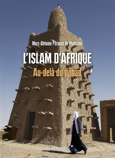 L’islam d’Afrique au-delà du djihad