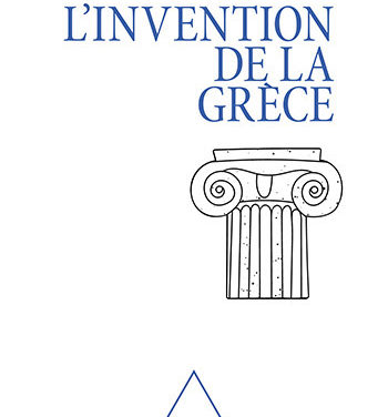L’invention de la Grèce