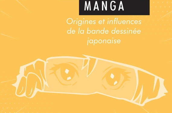 La culture manga – Origines et influences de la bande dessinée japonaise