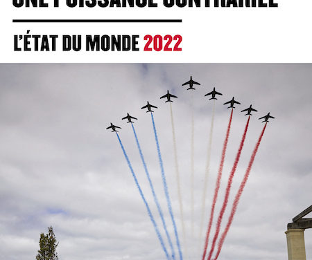 La France, une puissance contrariée – Etat du monde 2022