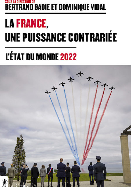 La France, une puissance contrariée – Etat du monde 2022