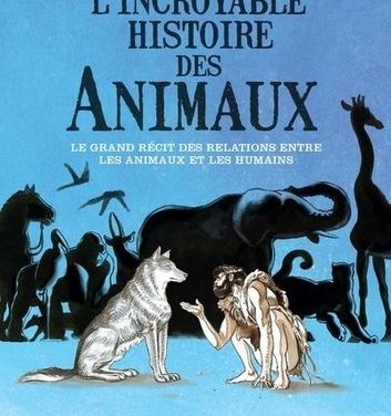 L’incroyable histoire des animaux 