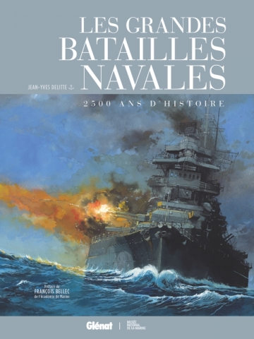 Les Grandes Batailles Navales – 2500 ans d’Histoire