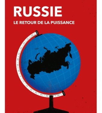 Russie, le retour de la puissance