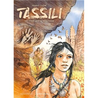 Tassili – Une femme libre au néolithique