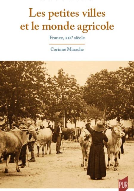 Les petites villes et le monde agricole – France XIXème siècle