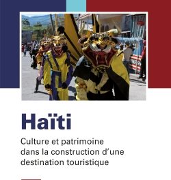 couverture Haïti - et patrimoine dans la construction d'une destination touristique