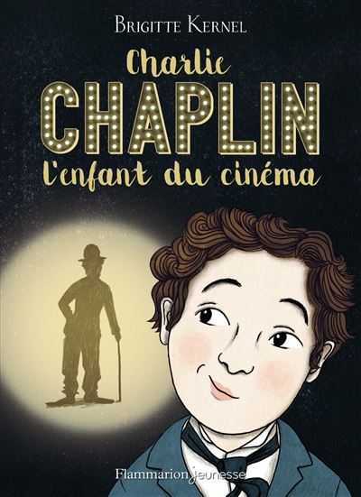 Charlie Chaplin, l’enfant du cinéma