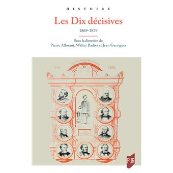 Les Dix décisives (1869-1879)