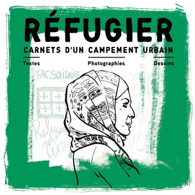 Réfugier – Carnets d’un campement urbain