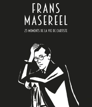 Frans Masereel, 25 moments de la vie de l’artiste