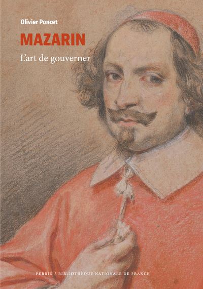 Mazarin – L’art de gouverner