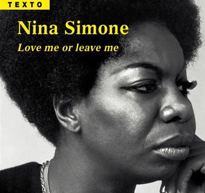Nina Simone,  Love me or leave me