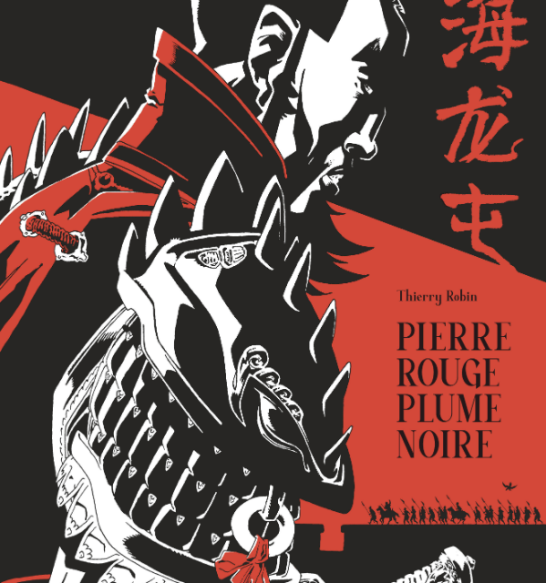 Pierre rouge plume noire – Une histoire de Hai Long Tun
