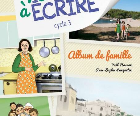 Album de famille – Cycle 3 (+ ressources numériques)