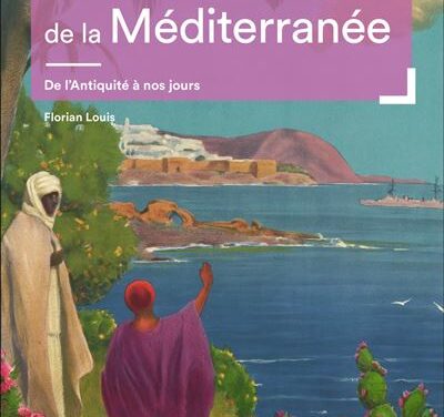 Atlas historique de la Méditerranée  de l’Antiquité à nos jours