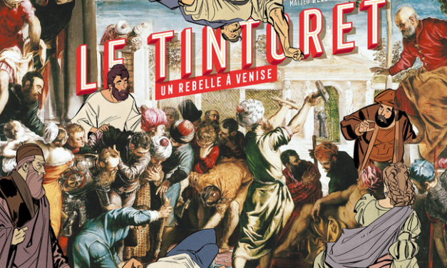Le Tintoret, un rebelle à Venise