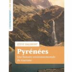Pyrénées – Une histoire environnementale du tourisme