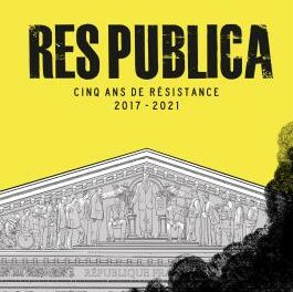 couverture Res Publica 5 ans de résistance 2017-2021