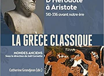 couverture La Grèce classique : d’Hérodote à Aristote, 510-336 avant notre ère