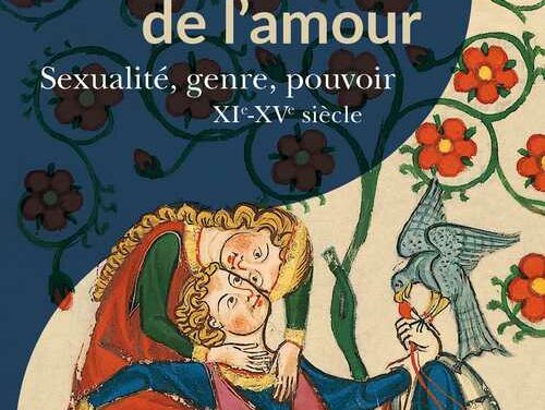 Poétiques de l’amour : Sexualité, genre, pouvoir XIe-XVe siècle
