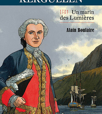 Kerguelen – Un marin des Lumières (1734-1797)