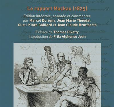 Haïti-France Les chaînes de la dette – Le rapport Mackau (1825)