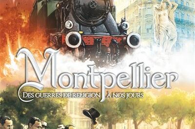 couverture Montpellier des guerres de religion à nos jours:de 1562 à 2022.