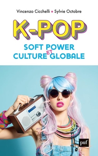 K- POP, Soft power et culture globale